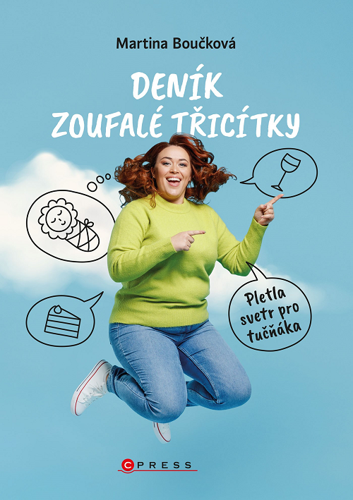 Deník zoufalé třicítky, Pletla svetr pro tučňáka, Martina Boučková